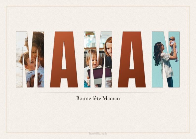 Affiche MAMAN avec photos dans les lettres